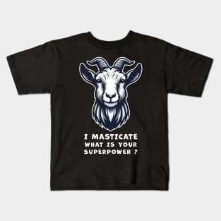 Funny Goat T-Shirt, I Masticate What is Your Superpower Graphic Tee, Unisex Cotton Shirt, Animal Humor, Gift for Friends Kids T-Shirt
